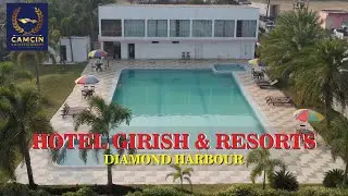 HOTEL GIRISH & RESORTS | Diamond Harbour |  CamCin Entertainment । Sapling Chakraborty
