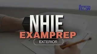 NHIE Exam Prep Sessions: EXTERIOR