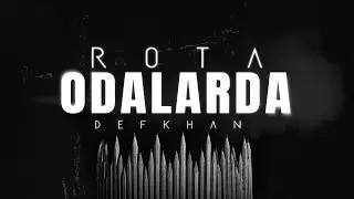 Rota x Defkhan - Odalarda