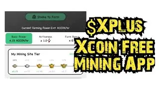 Xcoin Free Mining App | Xplus Shake to Earn Free Rewards | xplus mining app