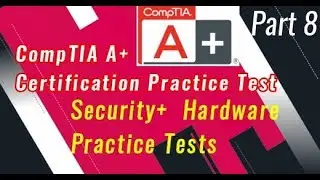 CompTIA A+ Security+ Certification Practice Test - Part 8
