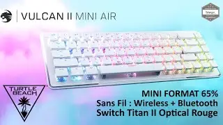 Roccat Vulcan II Mini Air - Clavier Gamer 65% & Switch optique Titan II - App Swarm - Turtle Beach