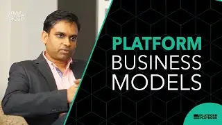 Fundamentals of the Platform Business Model | Sangeet Paul Choudary
