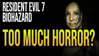 Resident Evil 7 | A Non-Horror Fan's Perspective