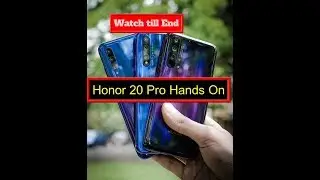 Honor 20 Pro Hands on & First Look