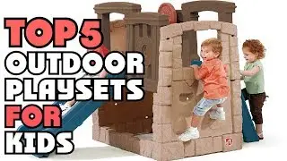 Best Outdoor Playsets for Kids of 2026 | Outdoor Playsets for Kids Buying Guide