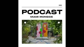 🎙️ Miami Ironside Pods | Ep. 12: Miami&rsquo;s Pollinator Corridor &mdash; Urban Biodiversity in Action