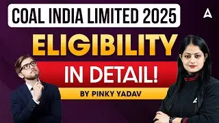 Coal India Management Trainee 2025 | Eligibility in Details | By Pinky Yadav