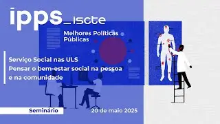 Serviço Social nas ULS: Pensar o bem-estar social na pessoa e na comunidade