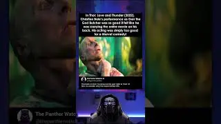 Bale&rsquo;s Gorr Proved Marvel Can&rsquo;t Handle Real Acting! | Thor: Love and Thunder (2022)