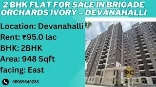 2 BHK Flat For Sale In Brigade Orchards Ivory &ndash; Devanahalli