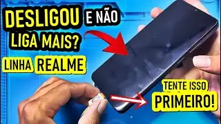 CELULAR REALME N&Atilde;O LIGA? DESLIGOU E N&Atilde;O LIGA MAIS? Tente isso Primeiro!