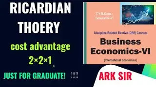 #_RICARDIAN_THEORY COST ADVANTAGE TY BCOM SEM 6 #ECONOMIC