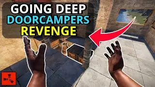 GOING DEEP For REVENGE On Doorcamping Waterboys! Rust Survival Gameplay Part 2