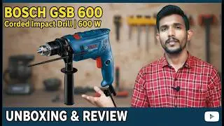 BOSCH GSB 600 Corded Electric Impact Drill | 600 W Motor drill machine unboxing