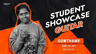 Ode To Joy - Beethoven | Gowthamy Tamilarasu | Guitar I Student Showcase