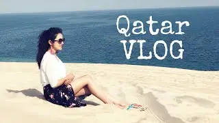 QATAR VLOG | 2019 | Places to Visit in Qatar | TRAVEL VLOG