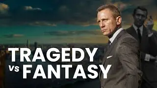 The Purpose of Bond: Tragedy vs Fantasy