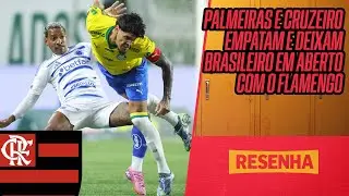 POL&Ecirc;MICA DE ARBITRAGEM EM PALMEIRAS X CRUZEIRO | FLAMENGO NA LIBERTADORES | RESENHA ESPN