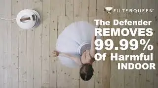 The FilterQueen Defender Removes Harmful Airborne Pollutants