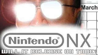 Will The Nintendo NX Launch On Time?
