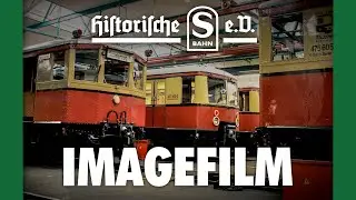 Imagefilm des Vereins Historische S-Bahn e.V. Berlin