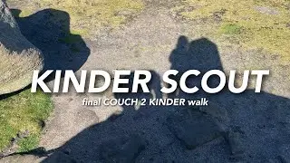 the mighty KINDER SCOUT | COUCH 2 KINDER final walk
