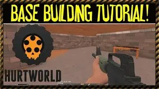 Hurtworld - Basic Base Building Tutorial