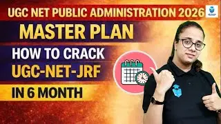 UGC NET Public Administration 6 Month Study Plan | UGC NET June 2026 Strategy | JRFAdda