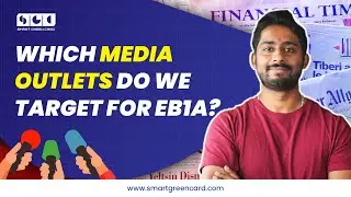 Which Media Outlets Do We Target for EB1A? | Smart Green Card