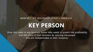 KEY PERSON INSURANCE - Insurance Lead Conversion Video | WebPrez