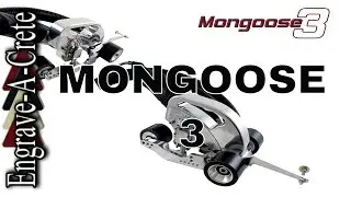 Engrave-A-Crete: Mongoose 3