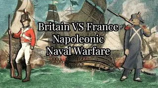 French and British Naval Strategy during the Revolutionary and Napoleonic Wars