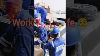 worker Gulf life #shorts #gulf #dubai #viralshorts #viralvideo #hardwork
