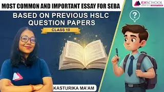 HSLC Class 10 Essay 2026 | Most Important Topics Based on Previous Question Papers