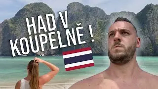 MĚLI JSME HADA V KOUPELNĚ | Thajsko - Phuket a Phi Phi
