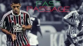 Diego Souza - Fluminense 2016 &bull; Fast passage