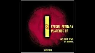 Ezekiel Ferrara Placeres EP Out On 29.06.2013 Secret Jams Records SJRS0010
