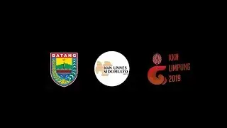 Video Dokumentasi Program Kerja KKN Lokasi Desa Sidomulyo UNIVERSITAS NEGERI SEMARANG Tahap 2B 2019