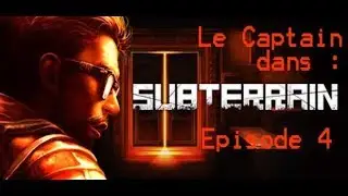 [FR] Subterrain Ep4 : Exploration d&eacute;fon&ccedil;age de zombie !