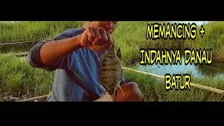 Mancing mania, Danau Batur part 2