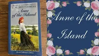 Anne of the Island Book Summary