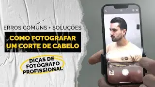 Fotografia na Barbearia: Como divulgar um corte + erros comuns | Barbeiro Educador