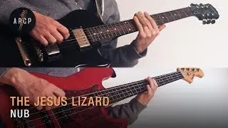 The Jesus Lizard - Nub (Guitar & Bass Cover/Lesson)