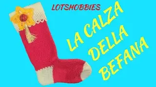 LA CALZA DELLA BEFANA uncinetto