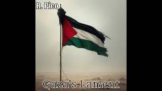 Gaza's Lament 