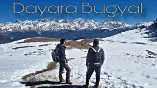 Dayara Bugyal Trek | Famous Winter Trek of Uttarakhand | Raithal Village | Devbhoomi