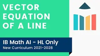 Векторное уравнение прямой [IB Math AI HL]