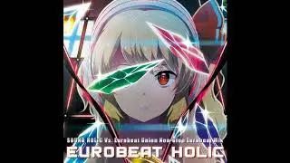Sound Holic Vs. Eurobeat Union ‎– Eurobeat Holic [Full Album]