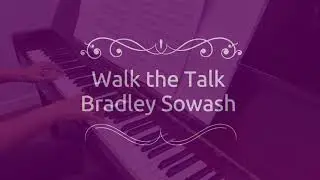 Walk the Talk. Bradley Sowash. (RCM L.3)